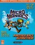 Micro Maniacs: Official Strategy Guide