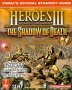 Heroes of Might and Magic III: the Shadow of Death : Official Strategy Guide