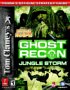 Tom Clancy's Ghost Recon- Jungle Storm - Official Strategy Guide